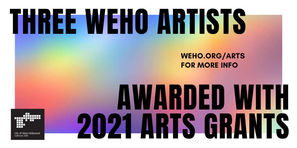 Three WeHo Artists Awarded with Grants