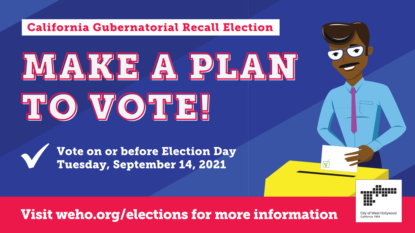 Make a Plan to Vote - CA Election 2021 - Gubernatorial Recall Election