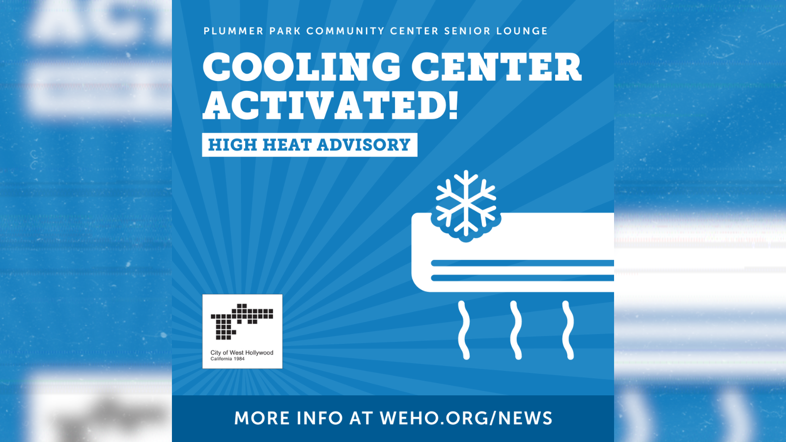 Cooling Center Activated - High Heat Advisory